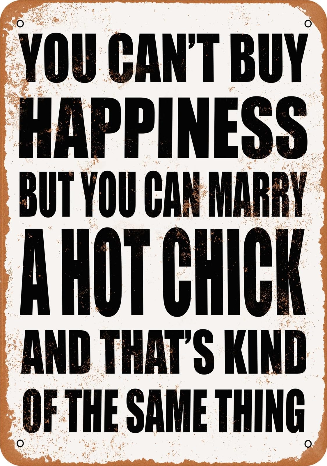Metal Sign - Marry a HOT CHICK - Vintage Look home decor