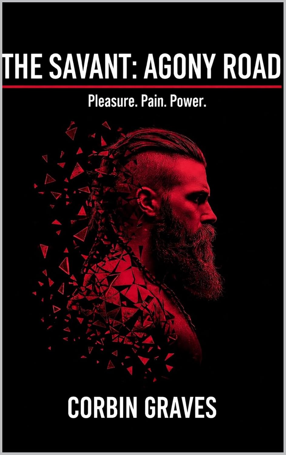 The Savant: Agony Road: Pleasure. Pain. Power. (The Savant Series Book 1)      Kindle Edition