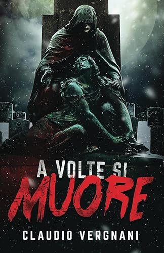 A volte si muore