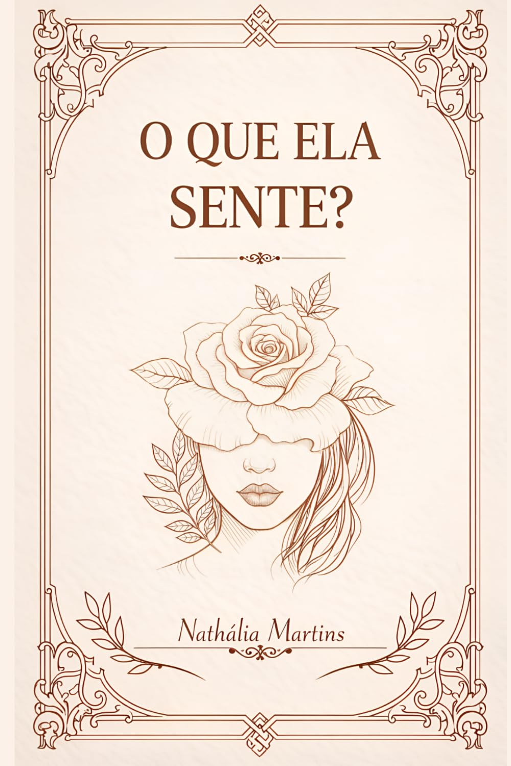 O que ela sente?