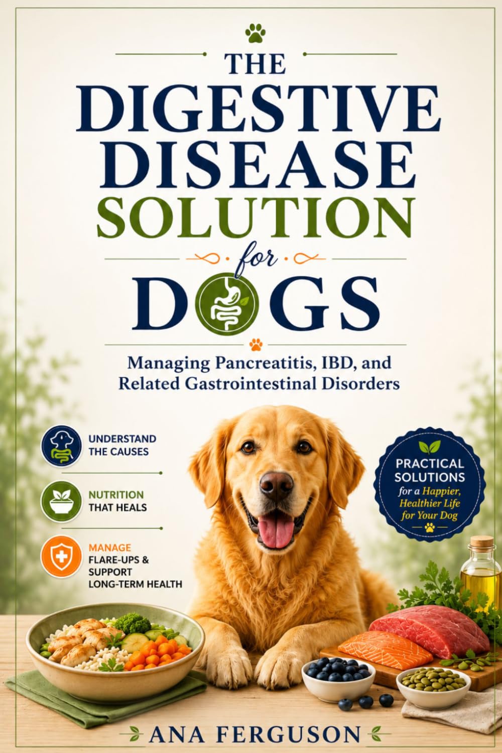 The digestive disease solution for dogs: Managing pancreatitis, IBD, and related gastrointestinal disorders