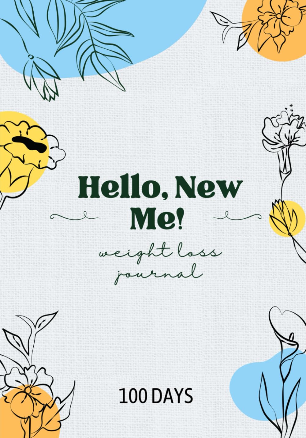 Journal de perte de poids : Planificateur de régime de motivation et d&rsquo;exercices – Suivi quotidien de l&rsquo;alimentation et de la forme physique sur 14 semaines pour les femmes