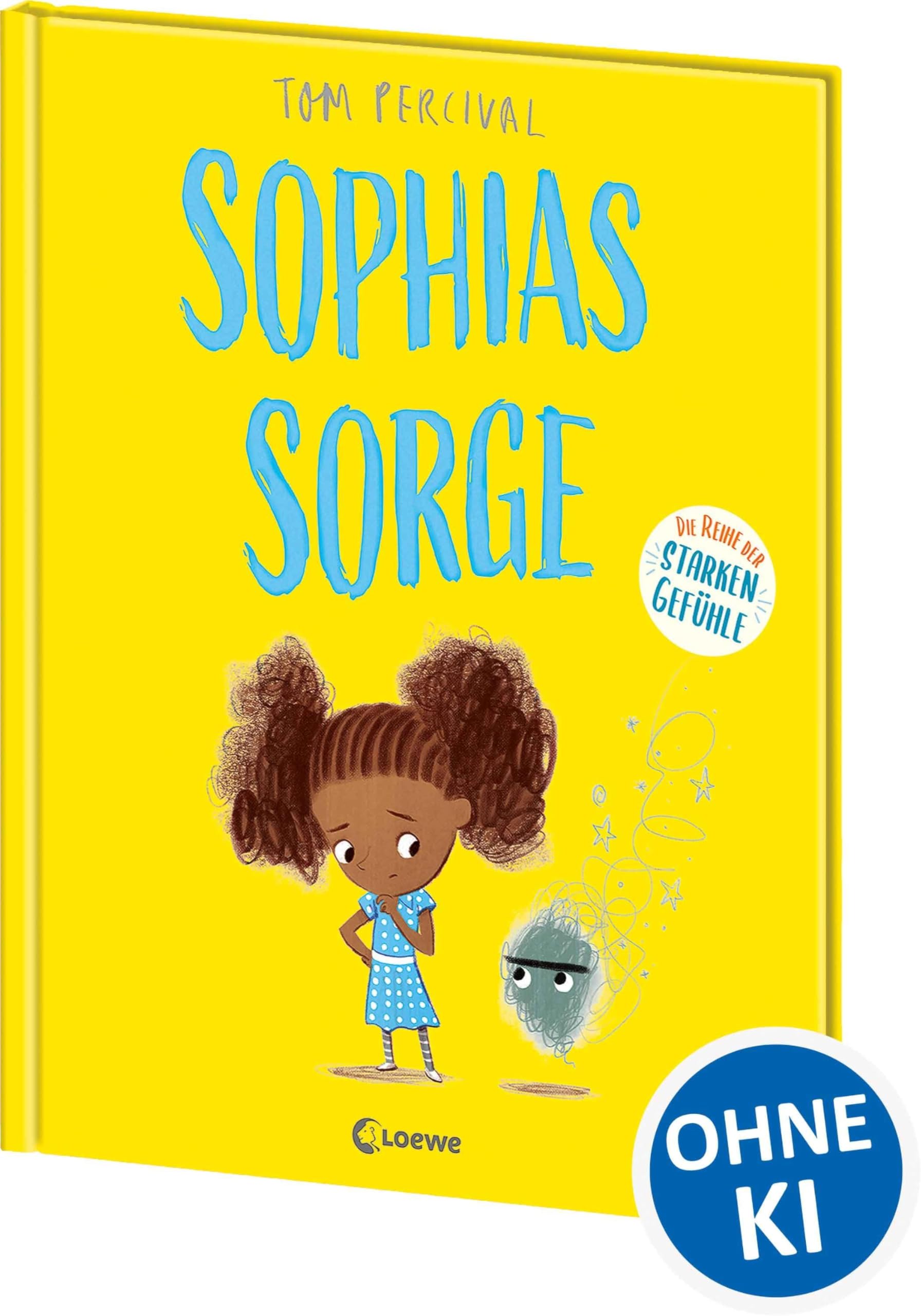 Sophias Sorge (Die Reihe der starken Gefühle): Hilf deinem Kind mit seinen Gefühlen umzugehen - Einfühlsames Bilderbuch über Gefühle und Traurigkeit ab 4 Jahren