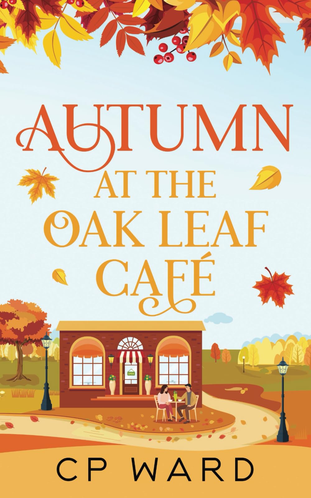 Autumn at the Oak Leaf Cafe (The Warm Days of Autumn)