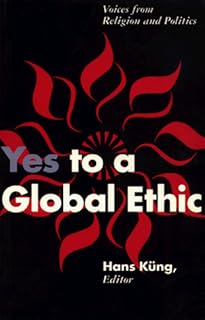 Yes to a Global Ethic