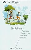 blue singlet kmart  Single-Blues. Beziehungsstories aus dem turbulenten Leben allein