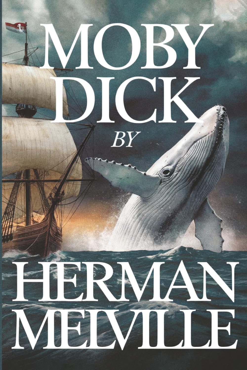 Moby Dick by Herman Melville: The Original Classic - A Riveting Exploration of One Man’s Obsession and Nature’s Unforgiving Power
