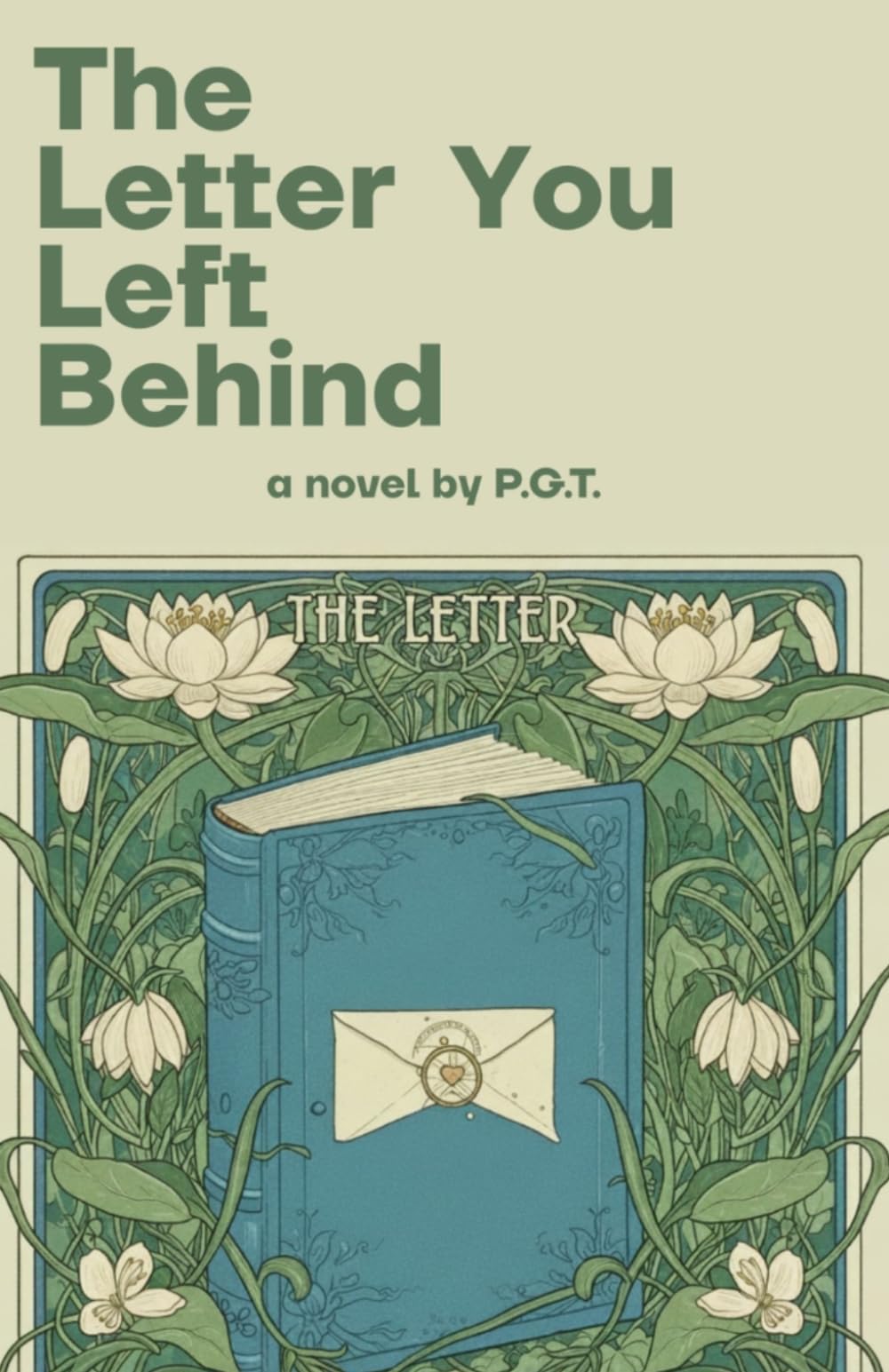 The Letter You Left Behind: A Tale of Hearts Connected Through Words