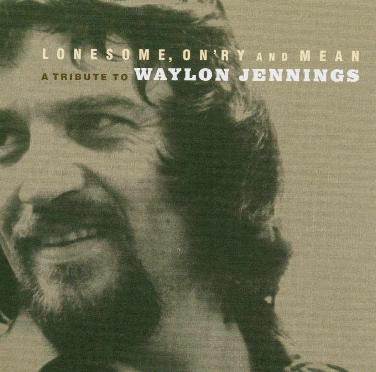 Lonesome, On'ry and Mean: A Tribute to Waylon Jennings