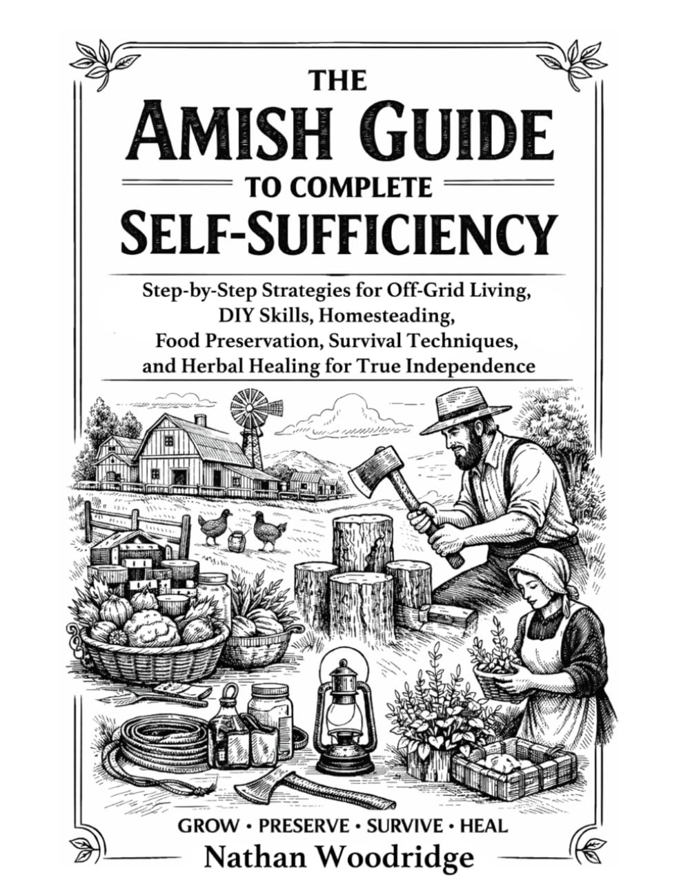 The Amish Guide to Complete Self-Sufficiency: Step-by-Step Strategies ...