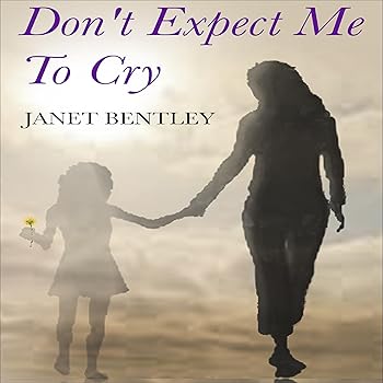 Don't Expect Me to Cry