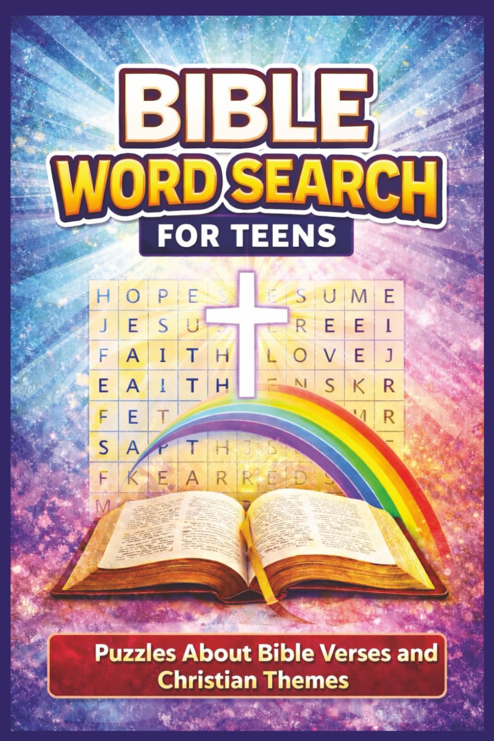 Bible Word Search for Teens: Puzzles About Bible Verses and Christian Themes – Includes Answer Key