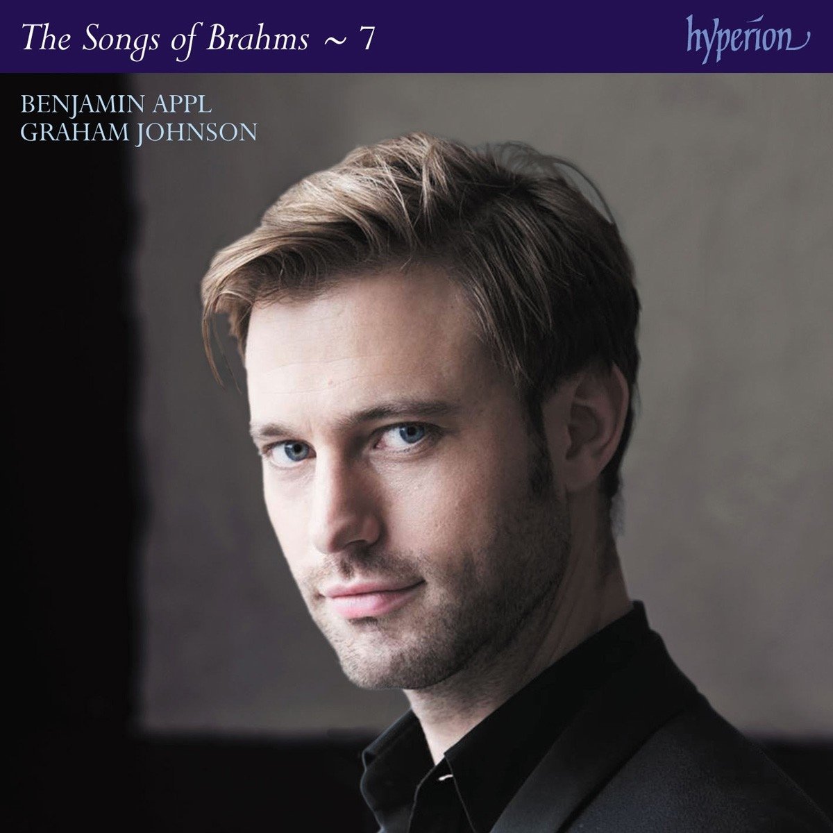 Brahms: The Complete Songs, Vol. 7 - Benjamin Appl