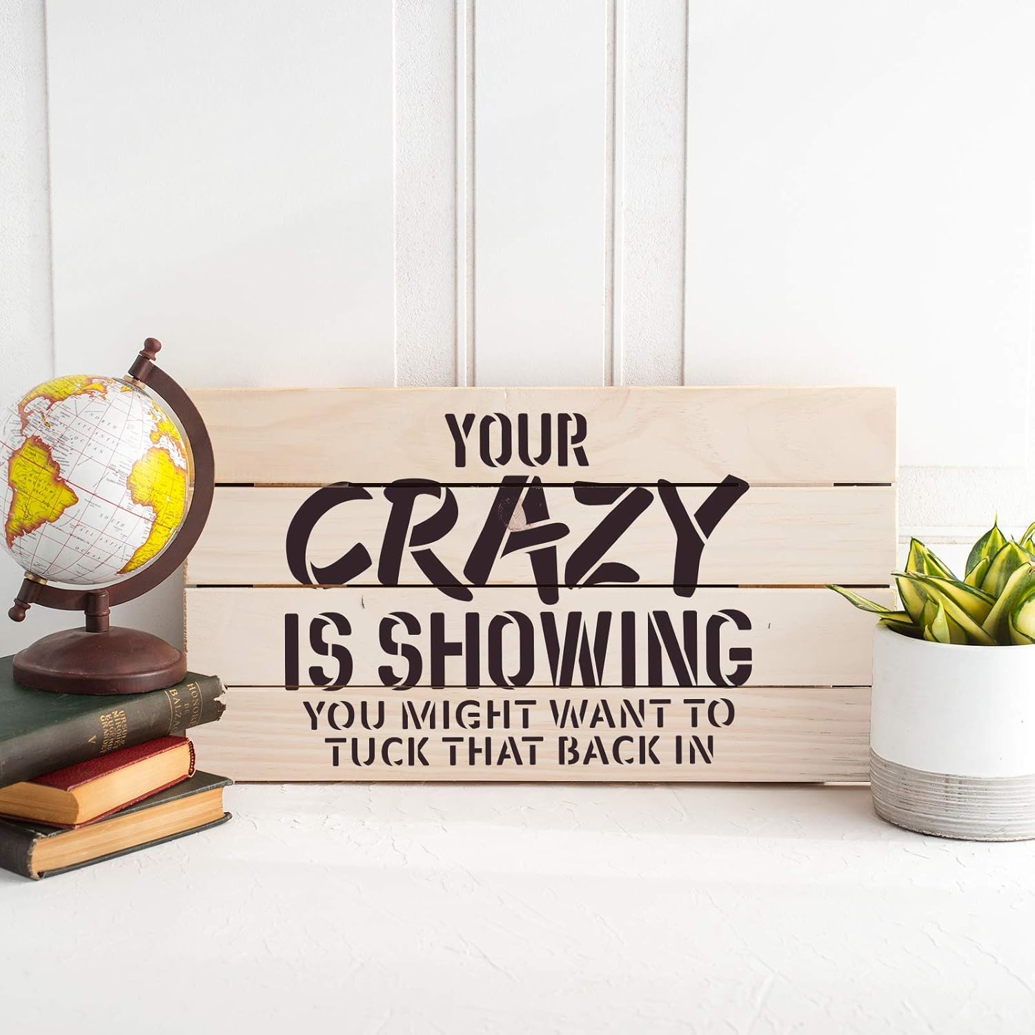 Your Crazy is Showing Stencil - Funny Stencil, Transform Any Space with Lighthearted Fun