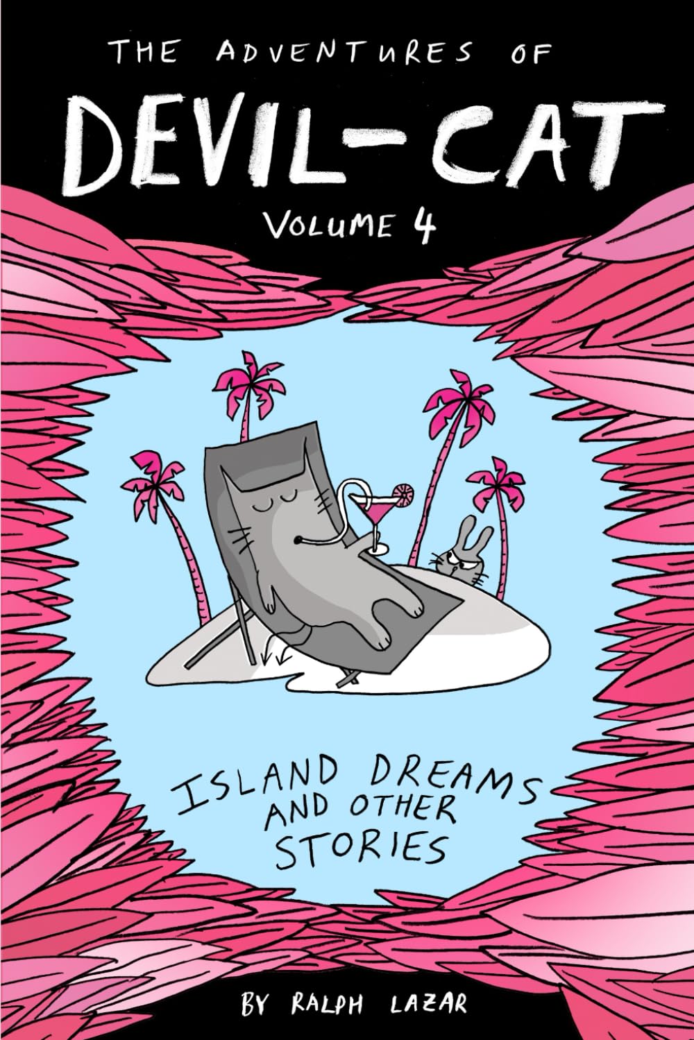 Island Dreams and Other Stories: The Adventures of Devil-Cat Volume 4 (More Total Mayhem)