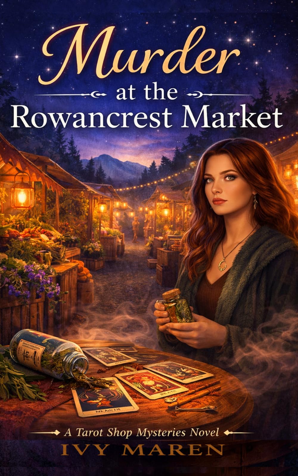 Murder at the Rowancrest Market: Poison in the Jar: A Witchy Botanical Cozy Mystery Set in the Mountain Market of Rowancrest (Laney Bryne Mystery Books - A Cozy Paranormal Mystery Series)