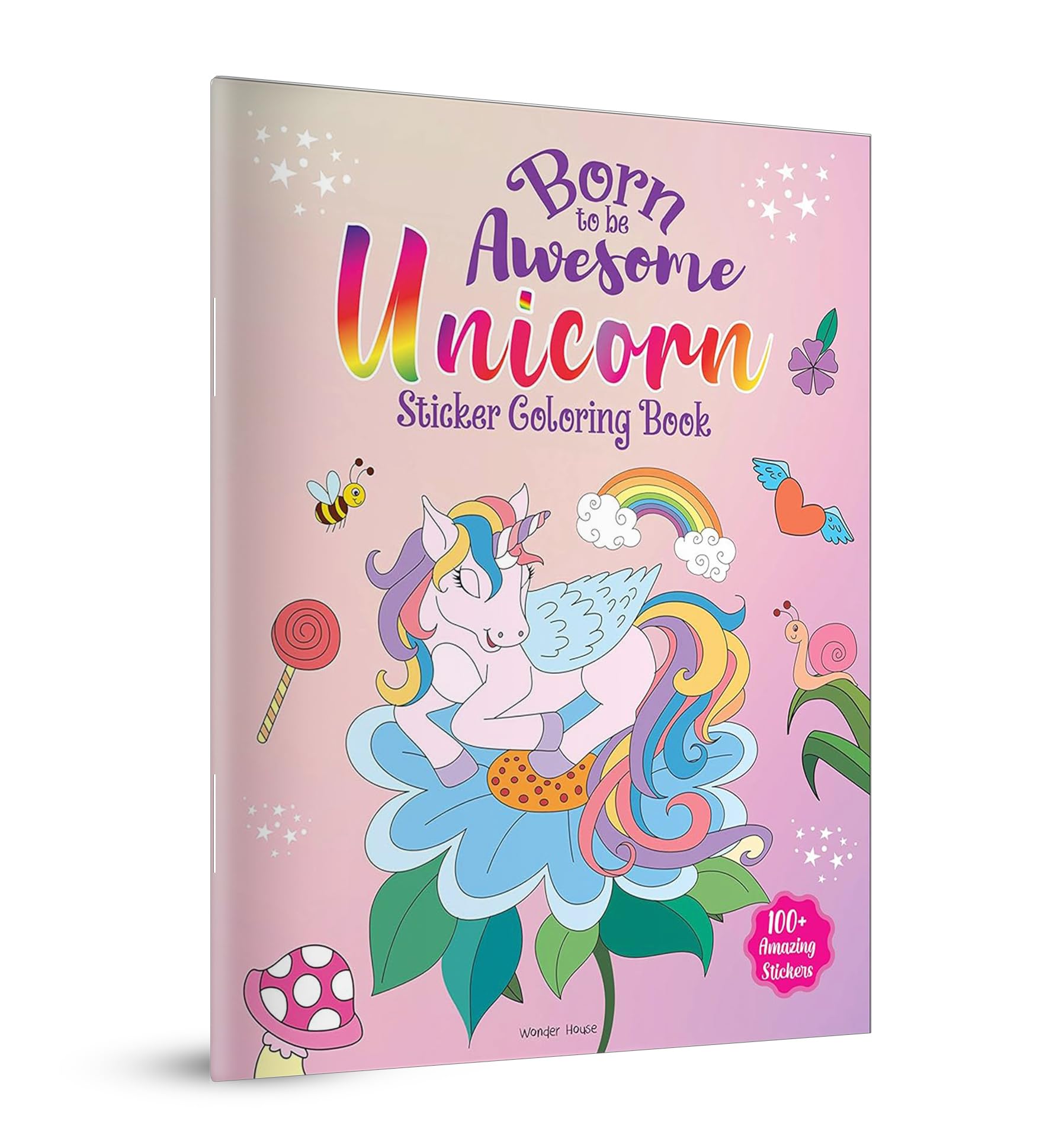 Born to be Awesome Unicorn: Sticker Coloring Book With 100+ Stickers: Fun Activity Book For Children