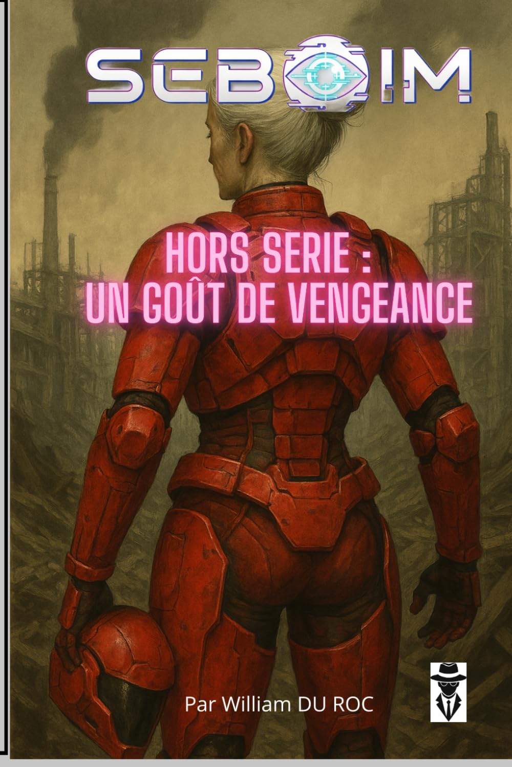 SEBOïM: Hors SERIE : Un goût de vengeance