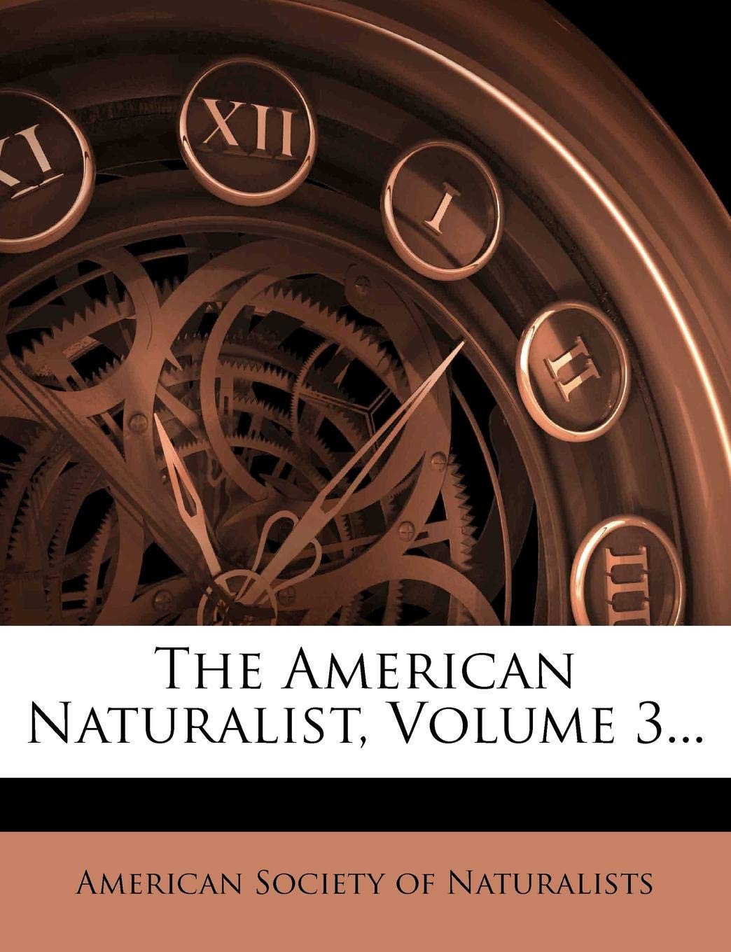 The American Naturalist, Volume 3...