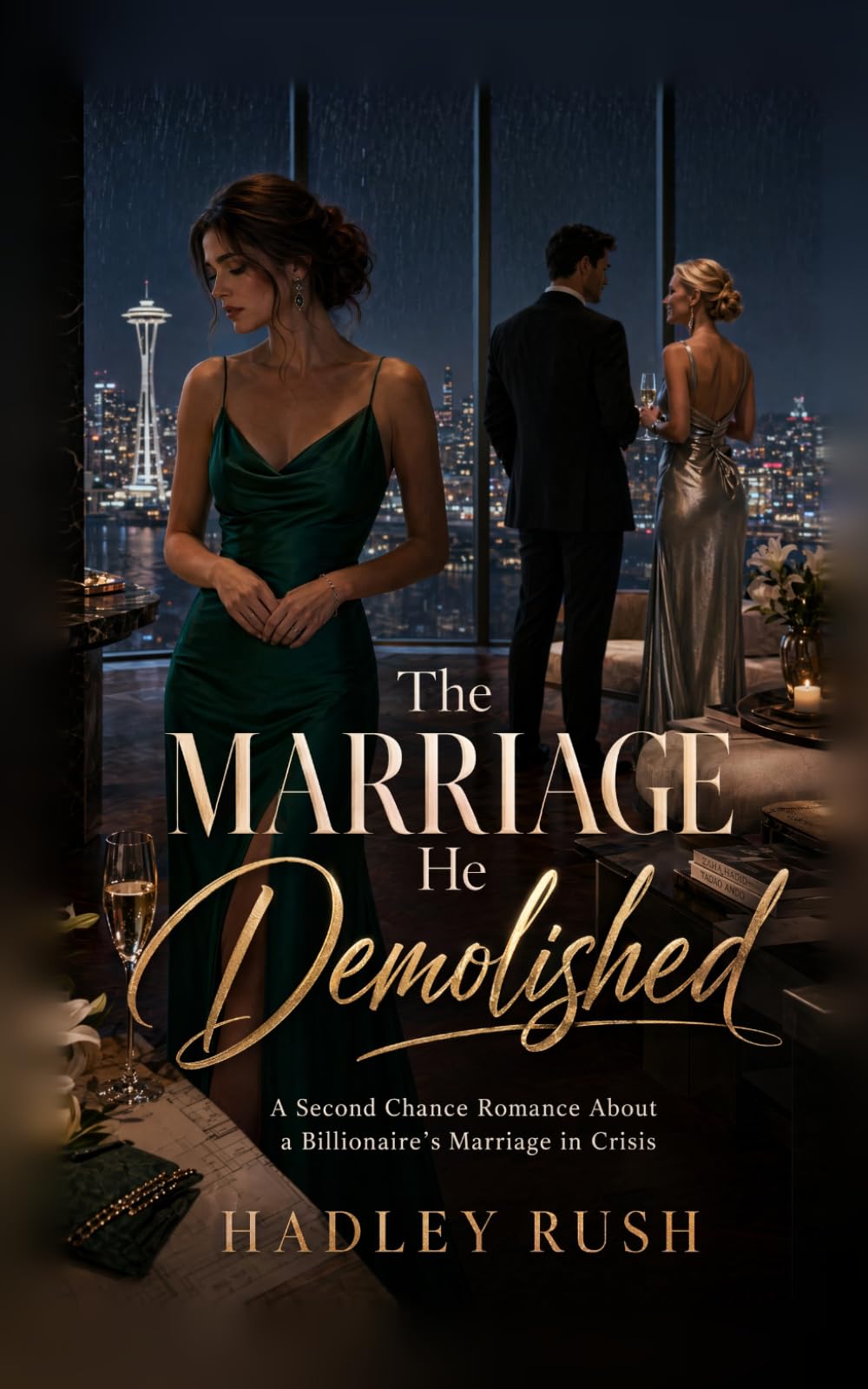 The Marriage He Demolished: A Second Chance Romance About a Billionaire's Marriage in Crisis (Groveling Billionaire's Redemption)
