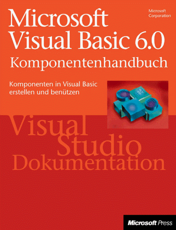 Microsoft Visual Basic 6.0 Komponentenhandbuch - | 9783860630594 ...