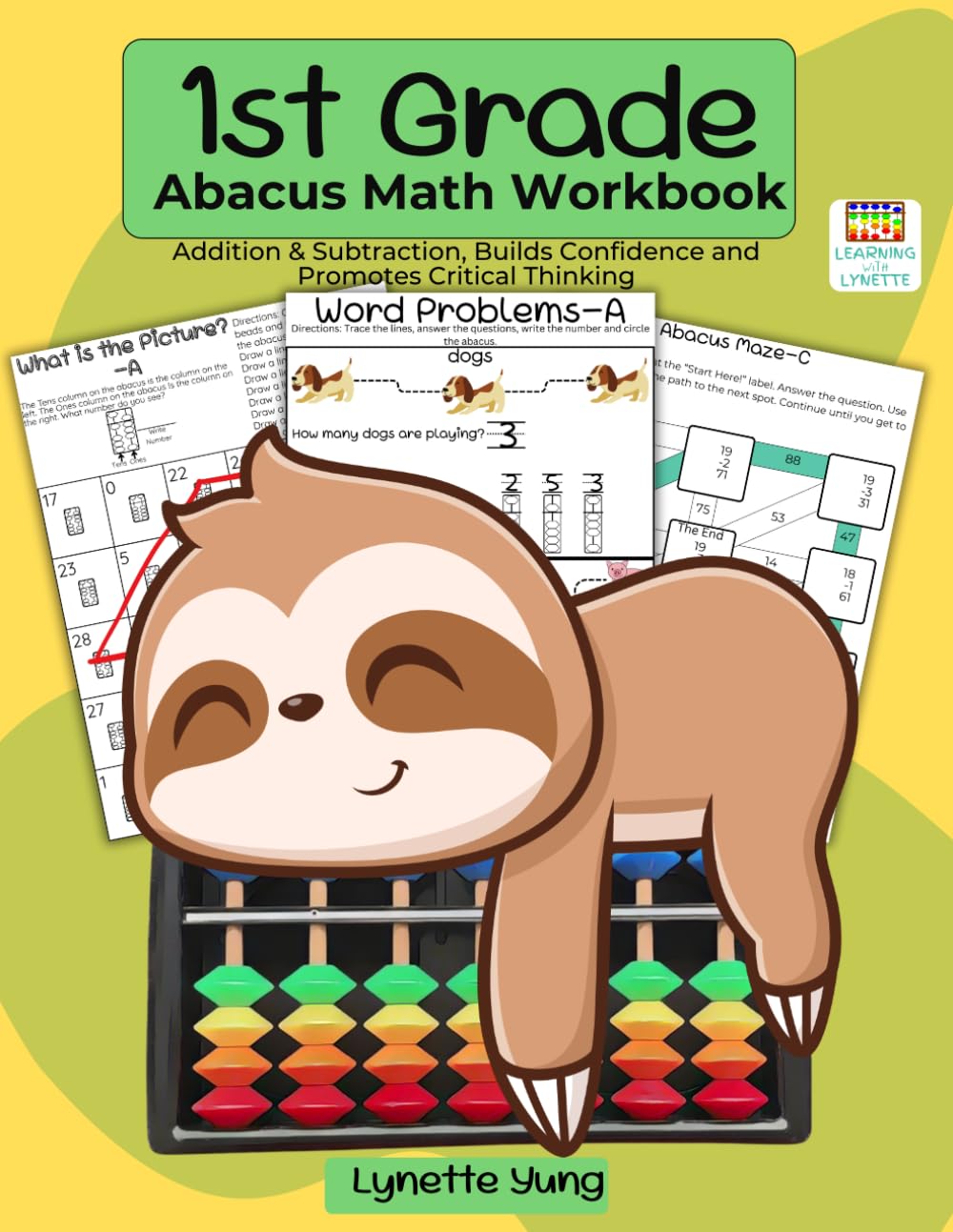 Grade 1 Abacus Math Workbook-Book 1: Numbers 0–20 with Abacus Activities, Addition, Subtraction, Mazes, Color by Number, Word Problems & Puzzles