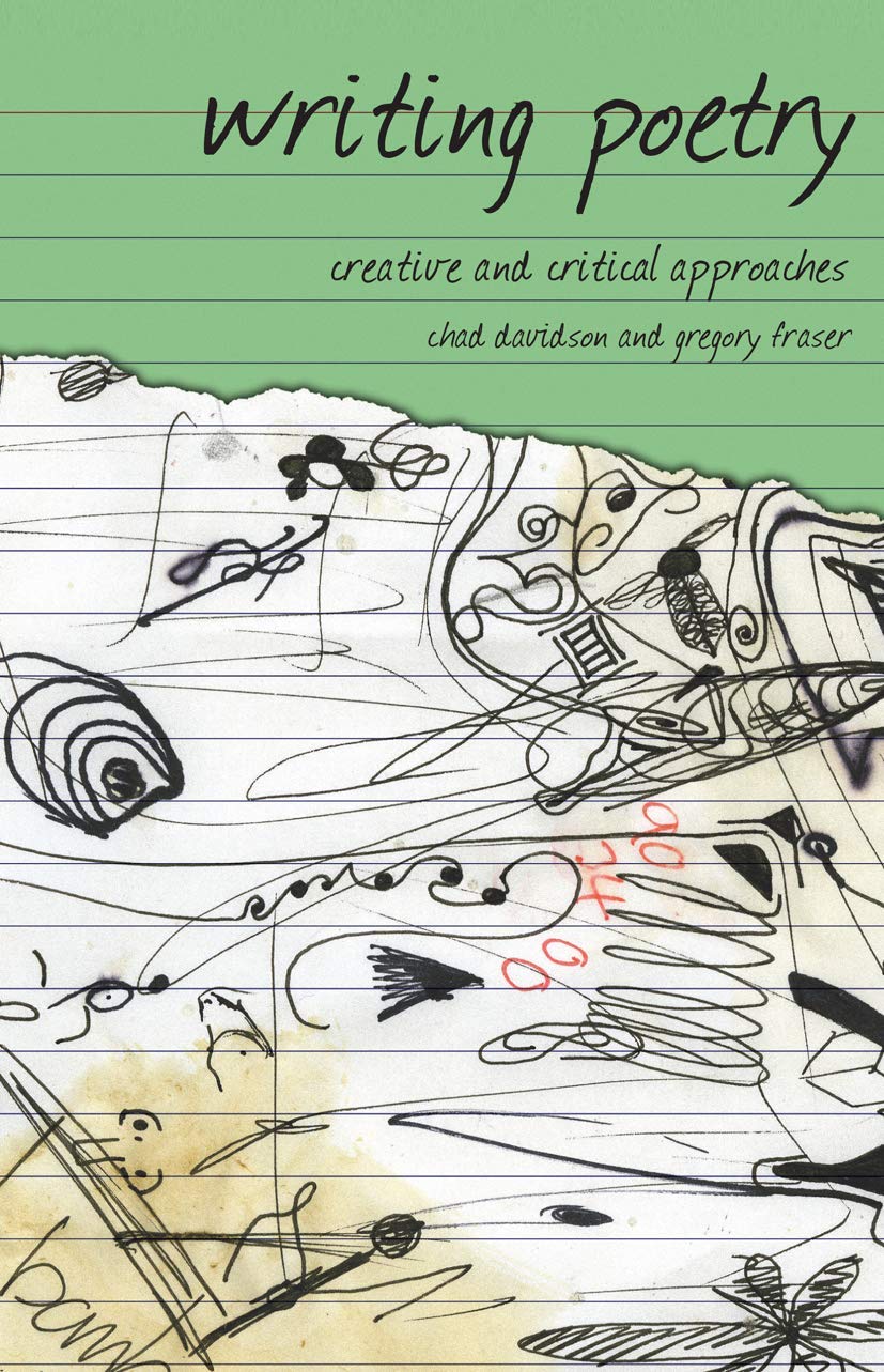 Writing Poetry: Creative and Critical Approaches: 0 (Approaches to Writing)