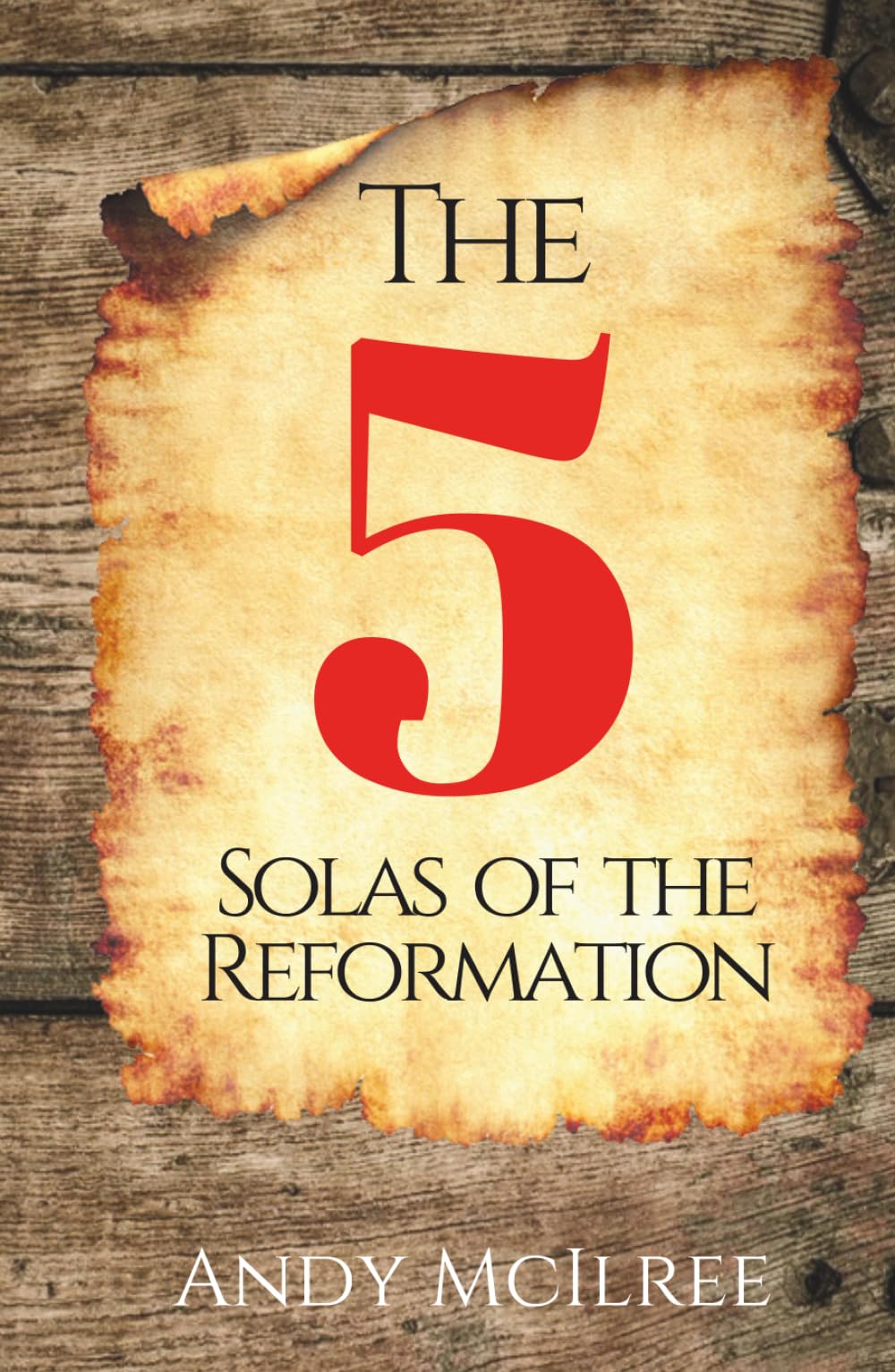 The Five Solas of the Reformation