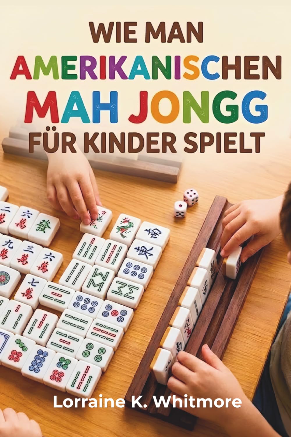 Wie man amerikanischen Mah Jongg für Kinder spielt: Regeln, Strategien und Anfängertaktiken, um wie ein Profi zu spielen