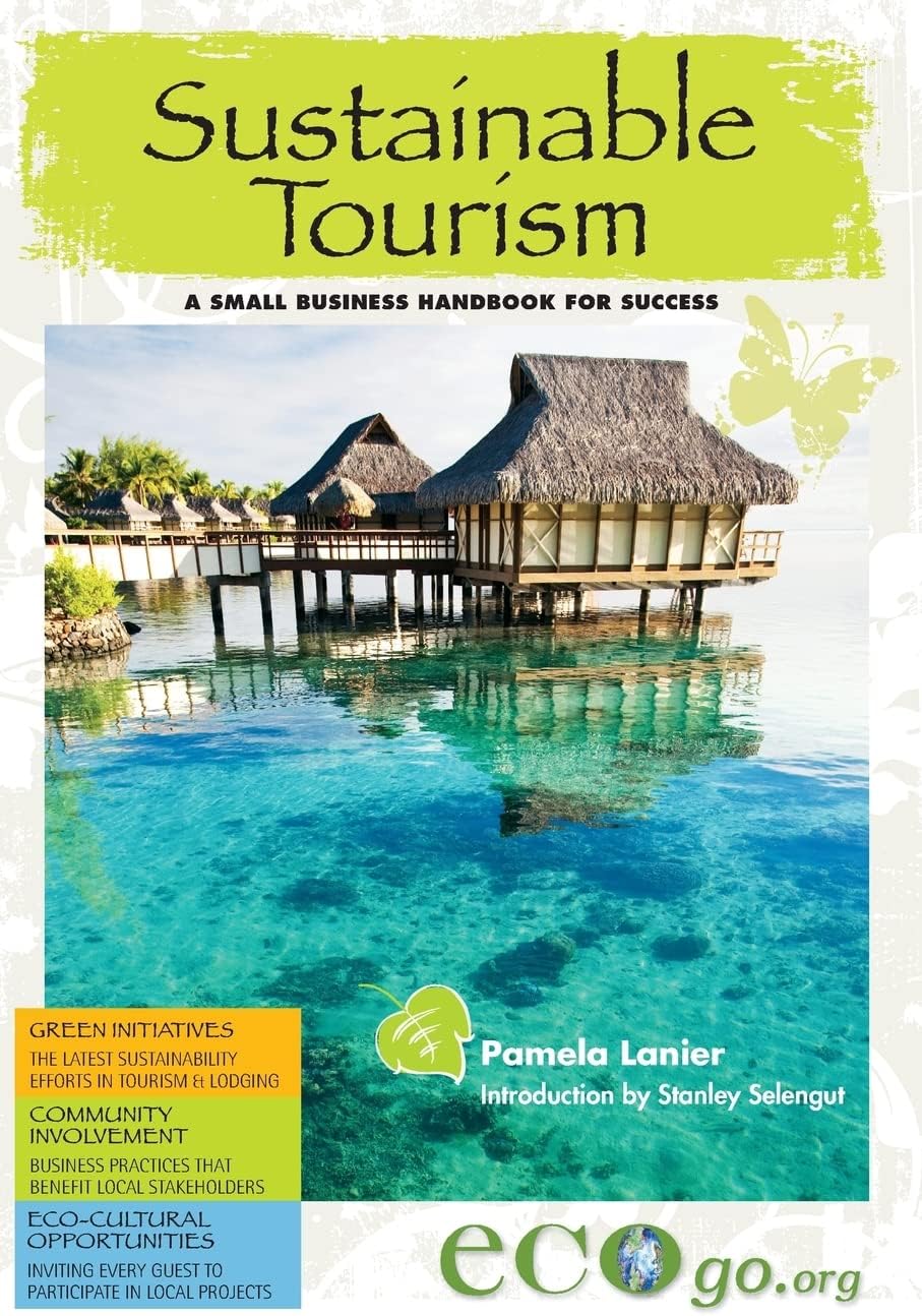 Sustainable Tourism: A Small Business Handbook for Success