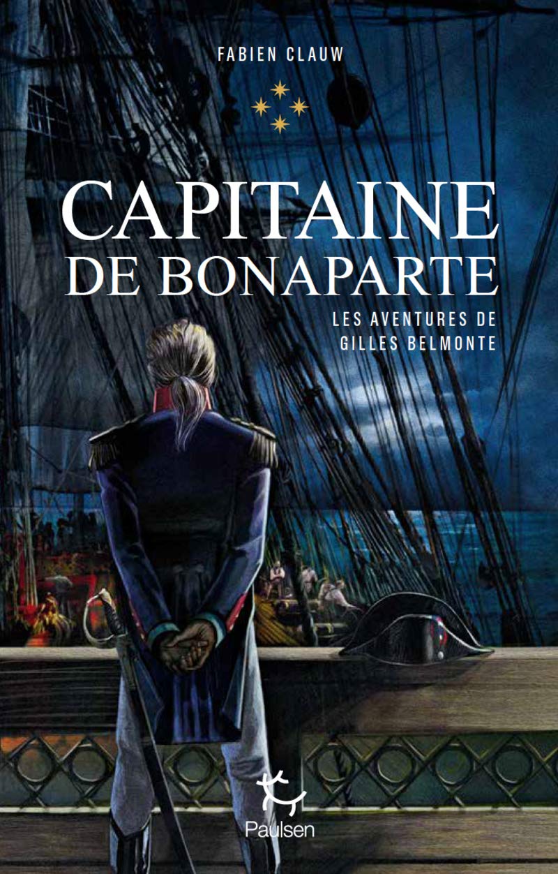 Les Aventures de Gilles Belmonte - tome 4 - Tome 4 Capitaine de Bonaparte (4)