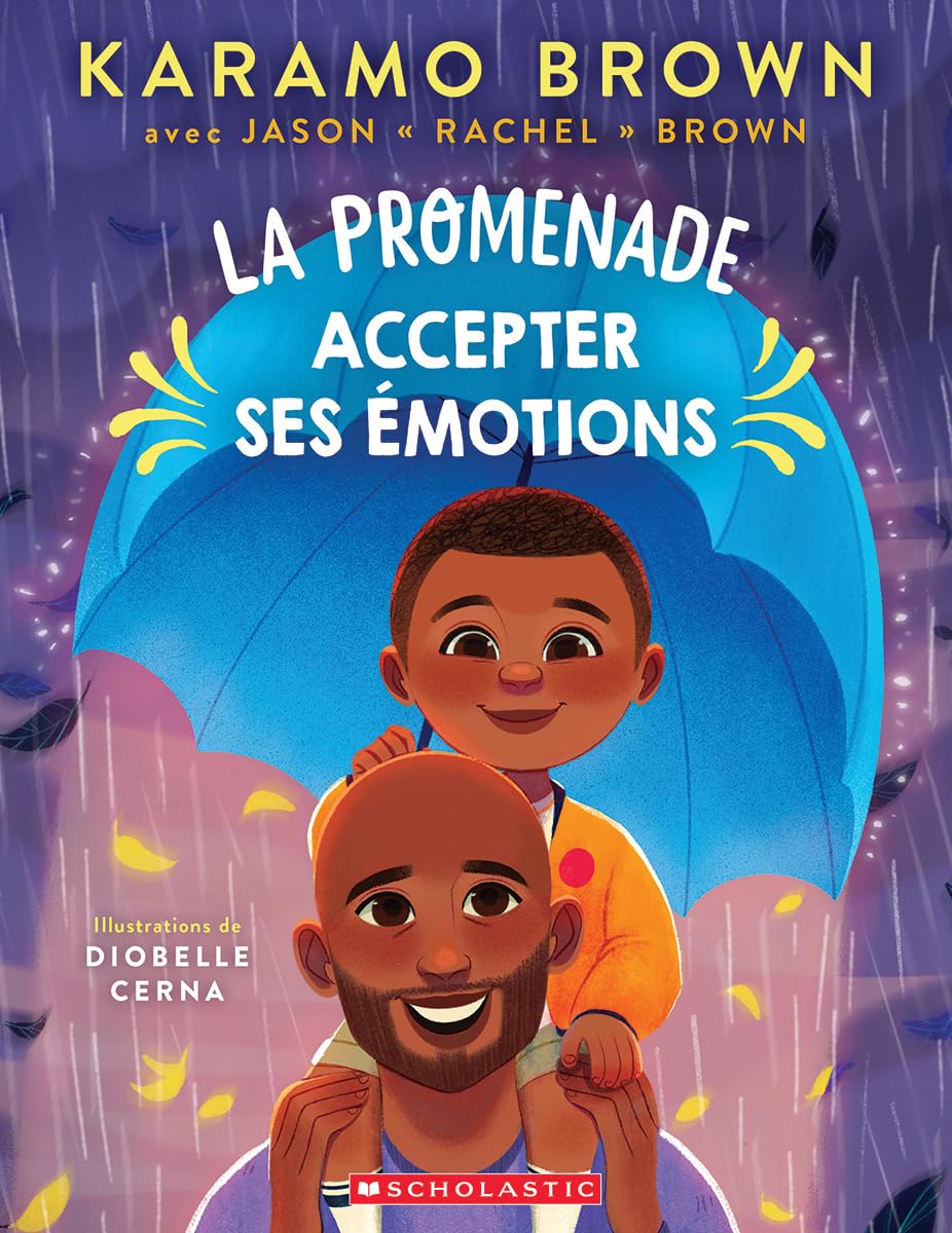 La promenade : Accepter ses �motions [Paperback] Brown, Karamo; Brown, Jason and Cerna, Diobelle