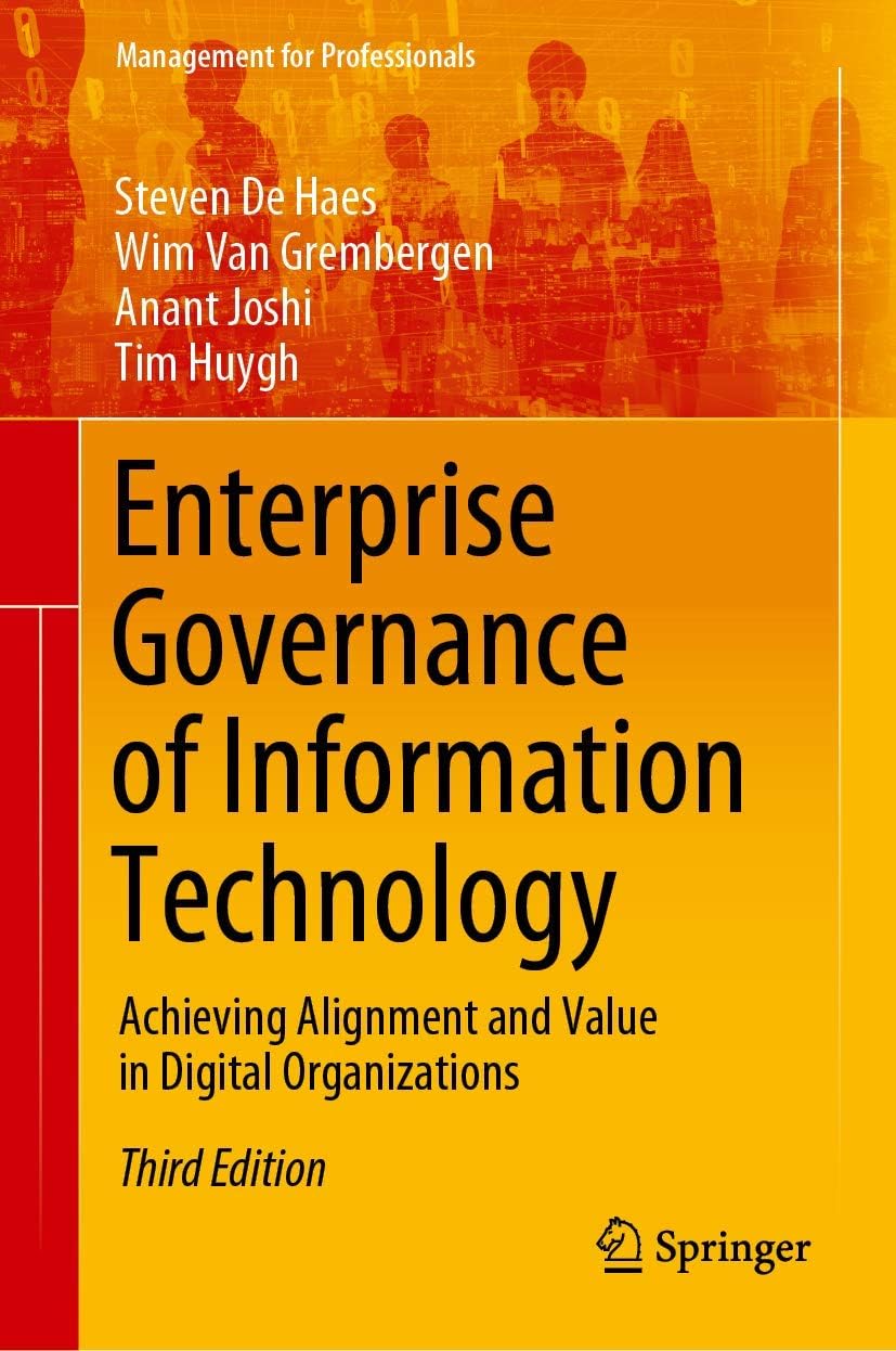 Enterprise Governance of Information Technology: Achieving Alignment and Value in Digital Organizations