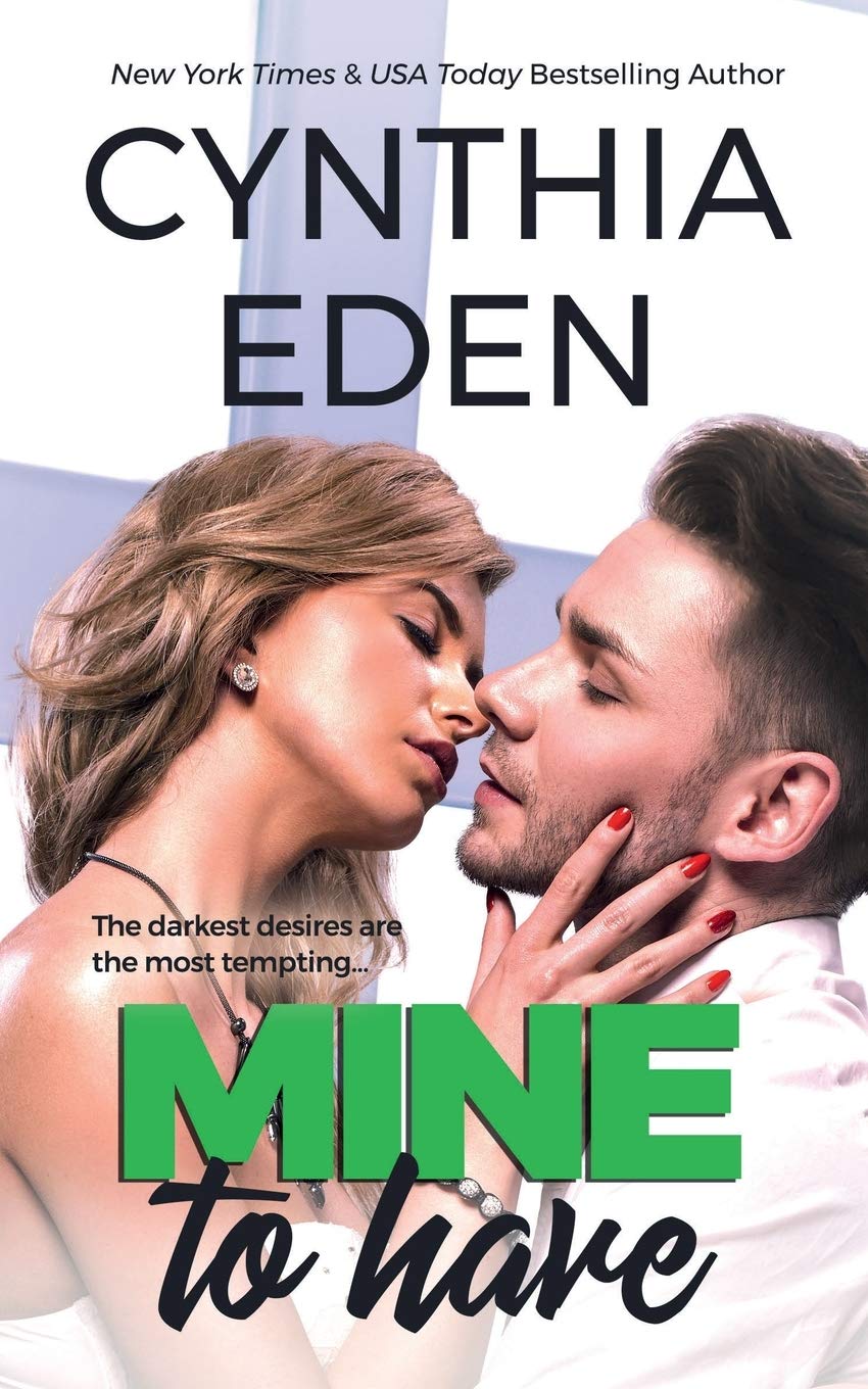 Mine To Have (Mine - Romantic Suspense)