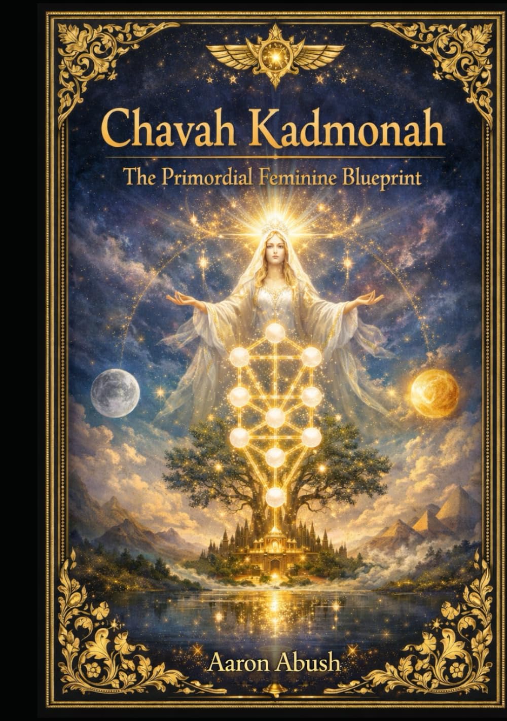 Chavah Kadmonah: The Primordial Feminine Blueprint      Hardcover – March 2, 2026