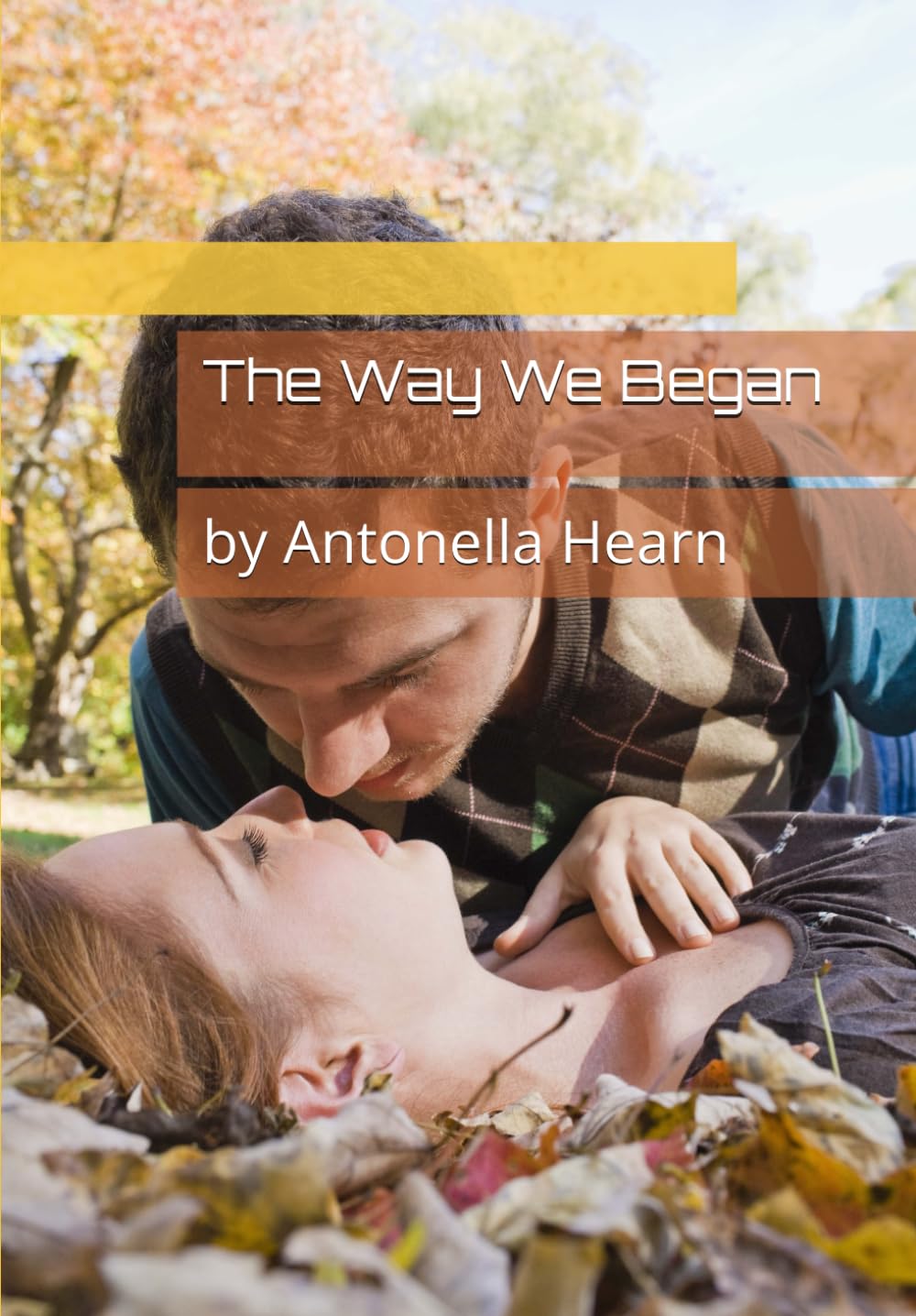 The Way We Began