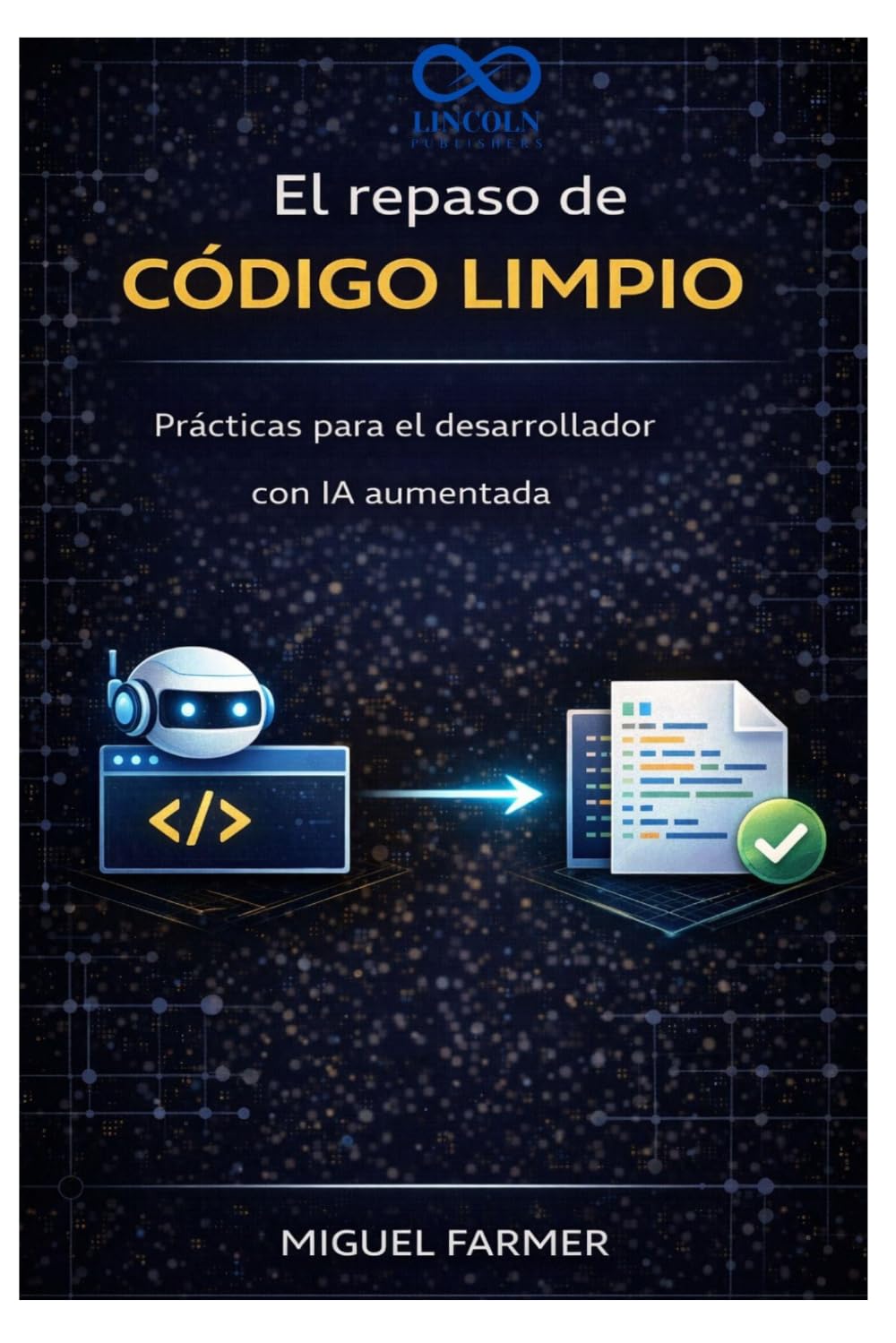 El repaso de código limpio: Prácticas para el desarrollador con IA aumentada