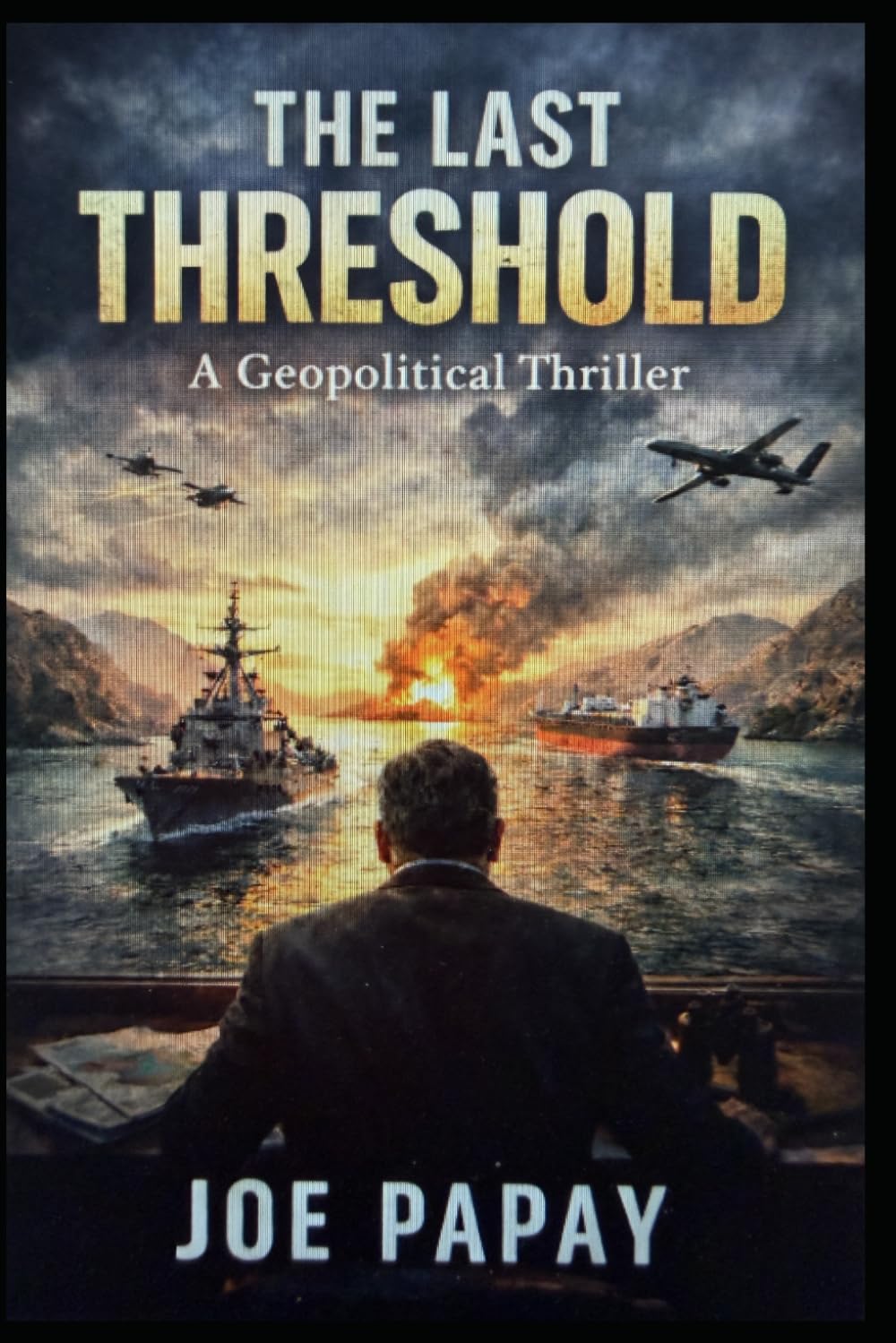 The Last Threshold: A Geopolitical Thriller
