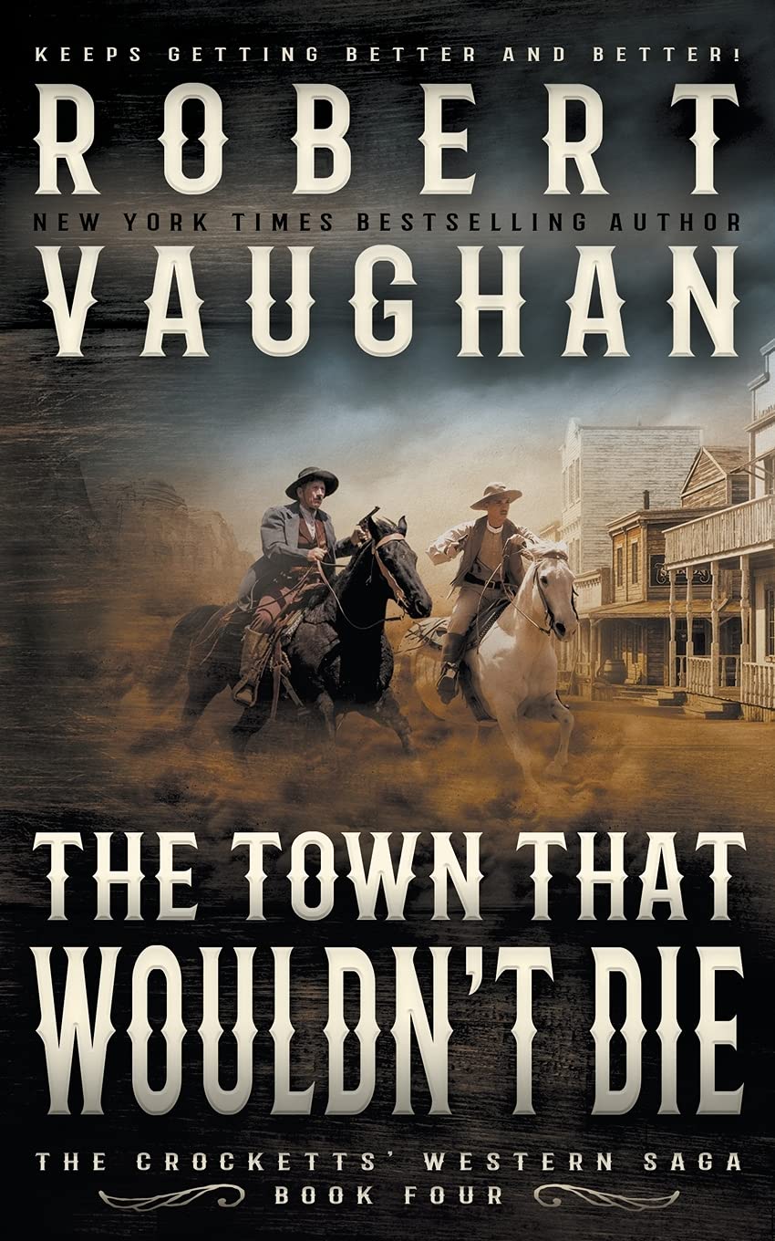 Robert Vaughan - The Town That Wouldn't Die - Western Paperback Book