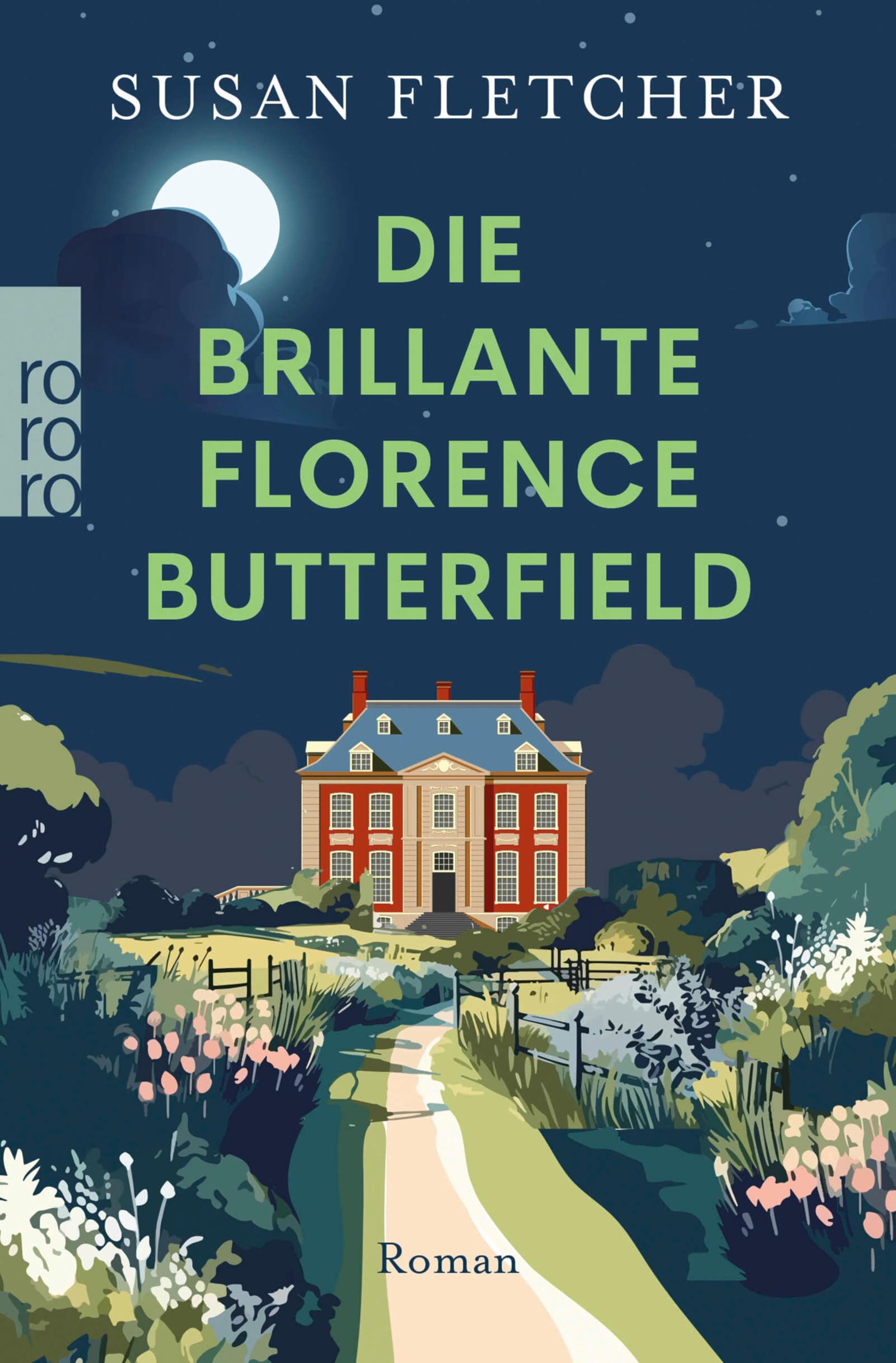 Die brillante Florence Butterfield: Eine unvergessliche Heldin, ein Buch wie eine Umarmung