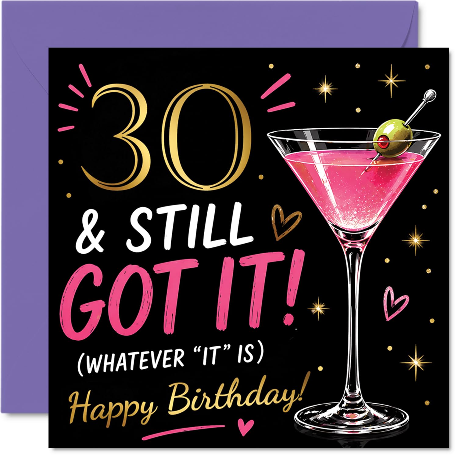 Cheeky 30th Birthday Card - Still Got It at 30 - Vibrant Cocktail and Celebration Design - Playful Twist on the Big Milestone - 145mm Square, Envelope Included