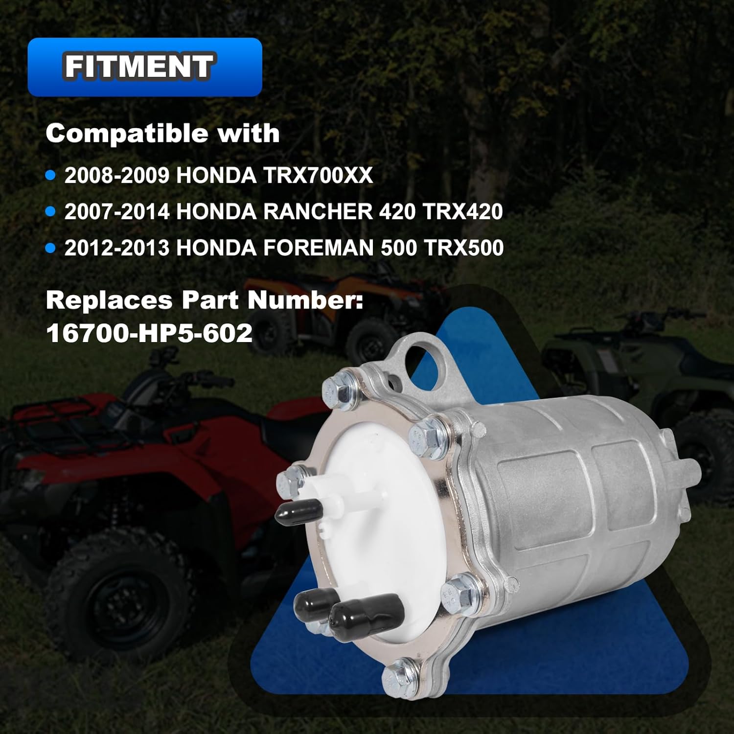 Fuel Pump Compatible with 2007-2014 Honda ATV Models (Rancher 420, Foreman 500, TRX420, TRX500, TRX700XX) - Replace# 16700-HP5-602