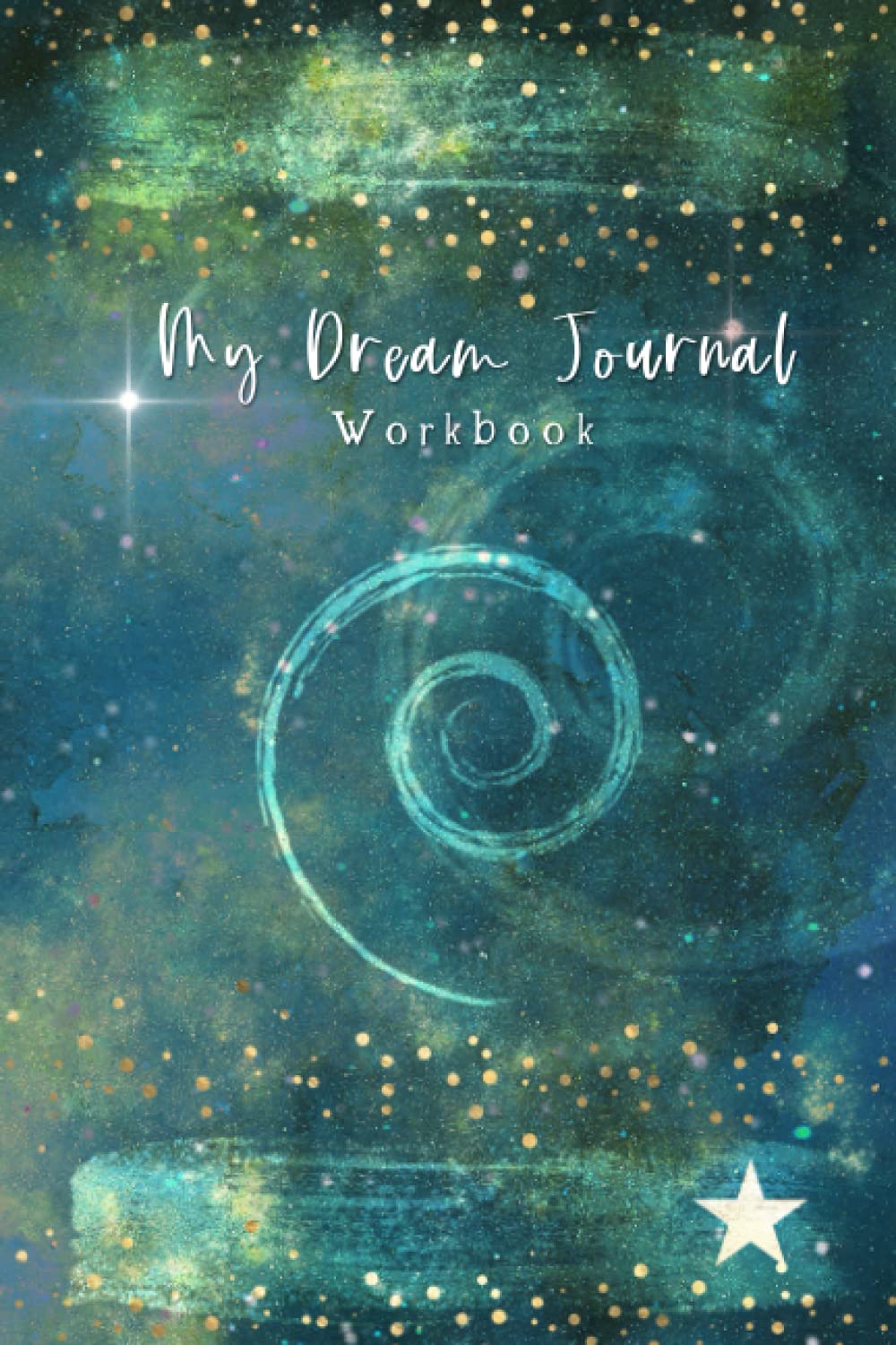 Dream Journal Workbook - Galactic Star Nebula Theme - 120 pages in color