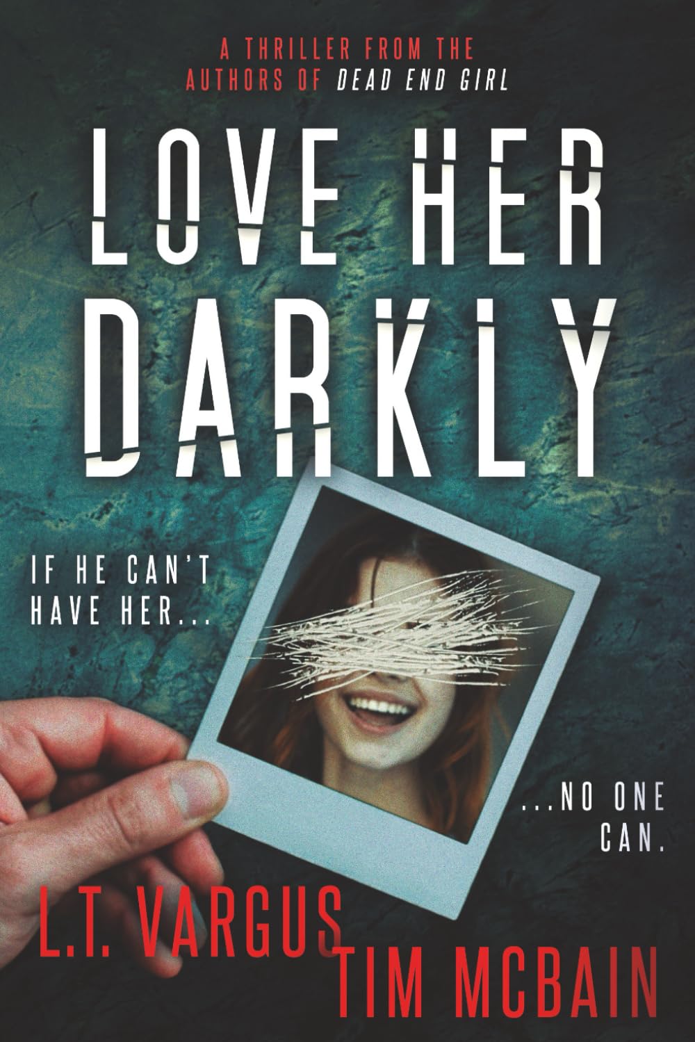 Love Her Darkly: A Psychological Thriller (Shadows of Love)