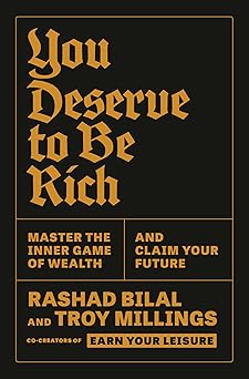 You Deserve to Be Rich: Master the Inner Game of Wealth and Claim Your Future-Wow! eBook