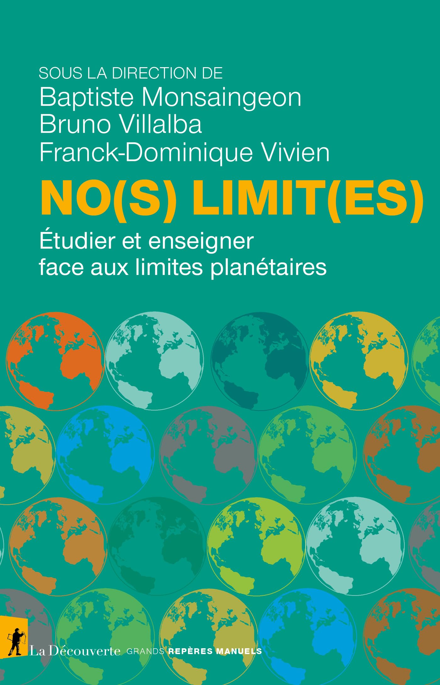 No(s) limit(es): Étudier et enseigner face aux limites planétaires (Manuels Repères)