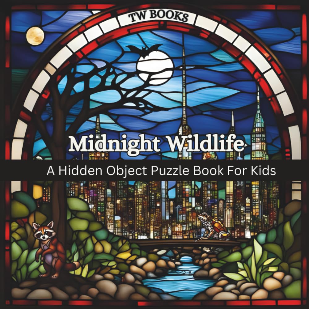 Midnight Wildlife A Hidden Object Puzzle Book For Kids: puzzle book for kids | hidden clue puzzle book | variety puzzle book | brain game puzzle book | scavenger hunt puzzles | childrens puzzle book