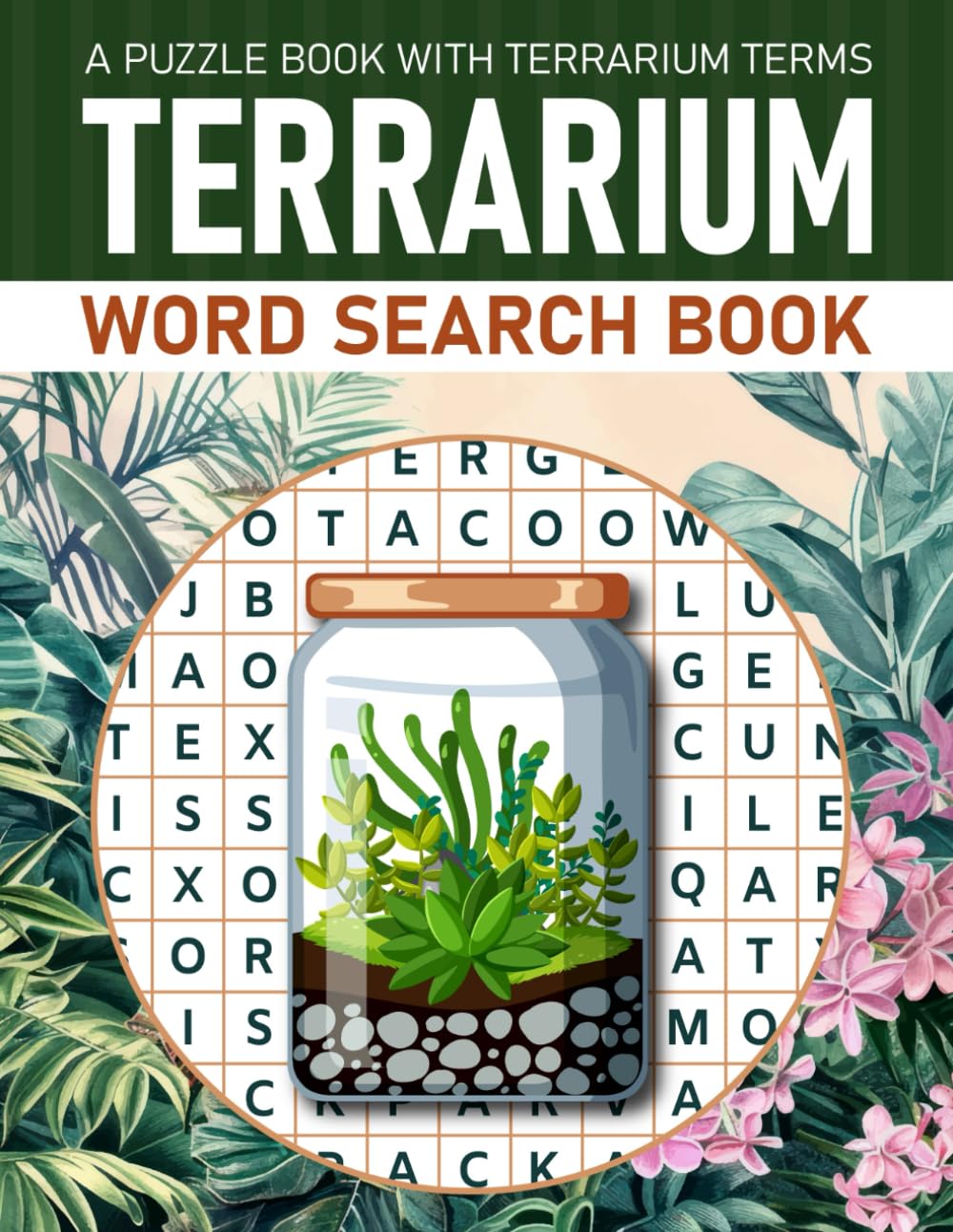 Terrarium Word Search Book: A Puzzle Book With Terrarium Terms