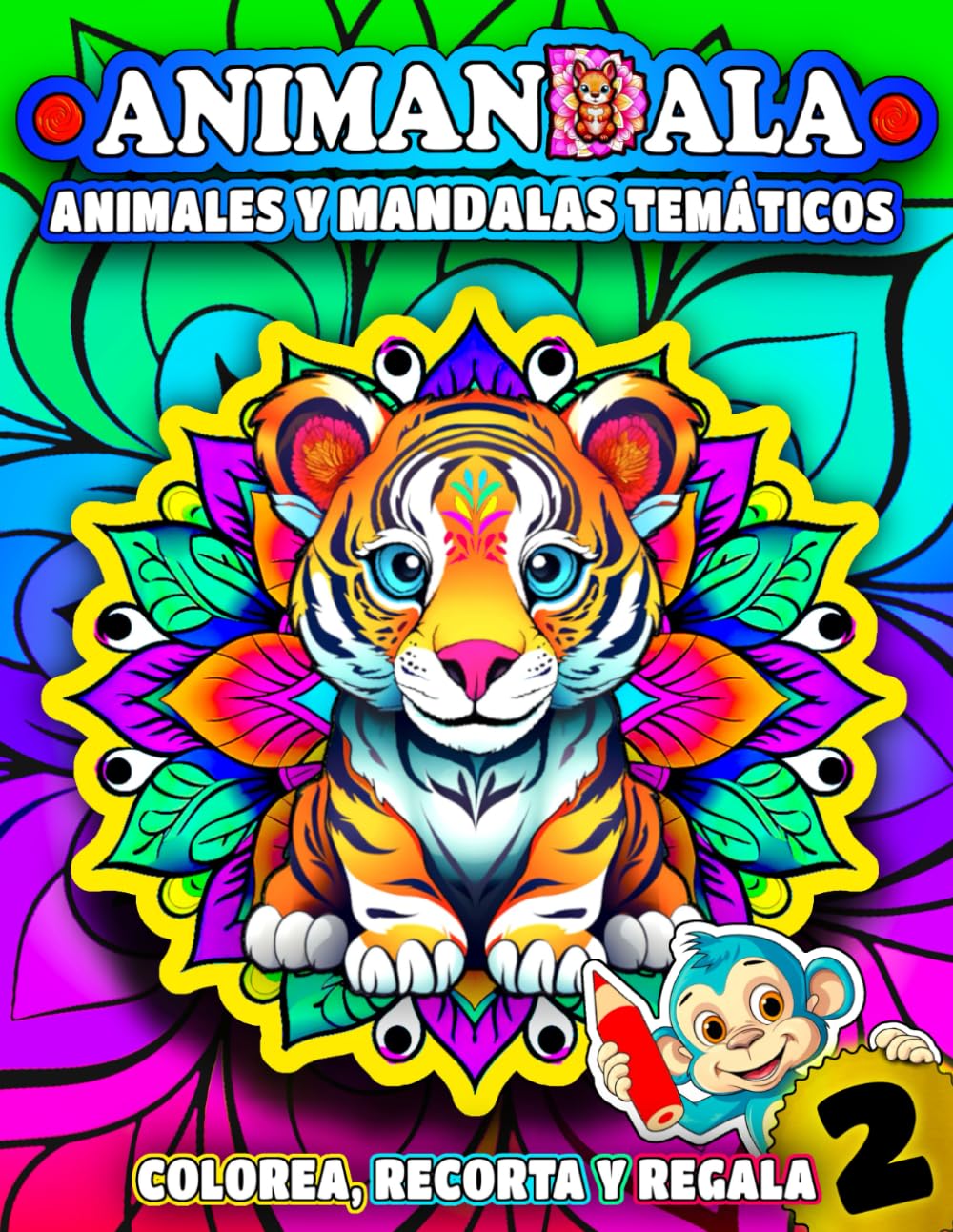 o ANIMANDALA o: Animales y Mandalas Temáticos (COLOREA, RECORTA Y REGALA)