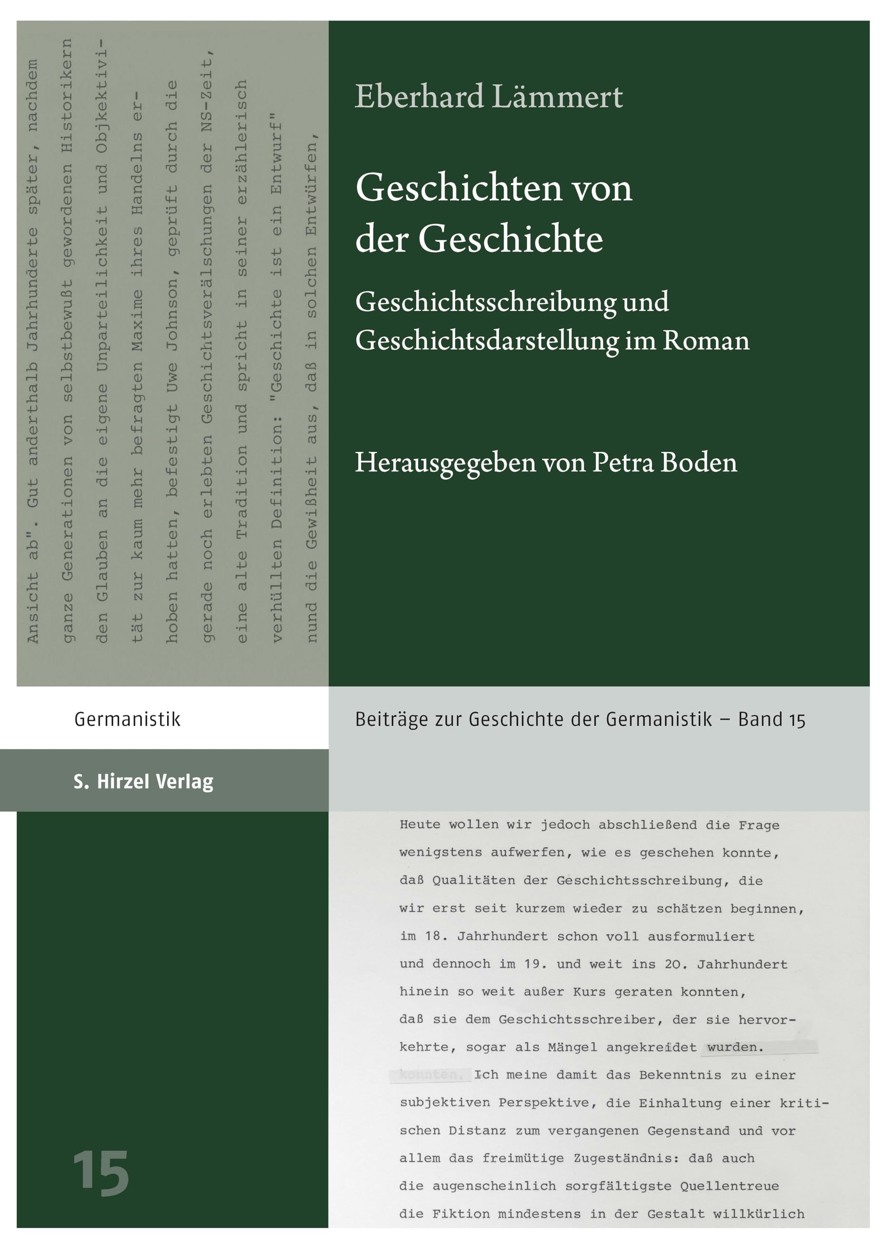 Geschichten von der Geschichte: Geschichtsschreibung und Geschichtsdarstellung im Roman (Beiträge zur Geschichte der Germanistik 15)